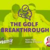 The Golf Breakthrough - 3 Payments